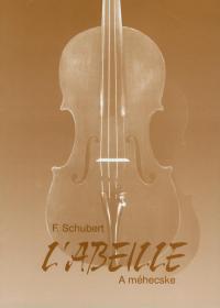 F. Schubert: L’abeille (A méhecske)