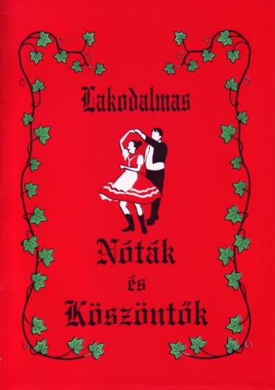 Lakodalmas nóták és köszöntők 1.