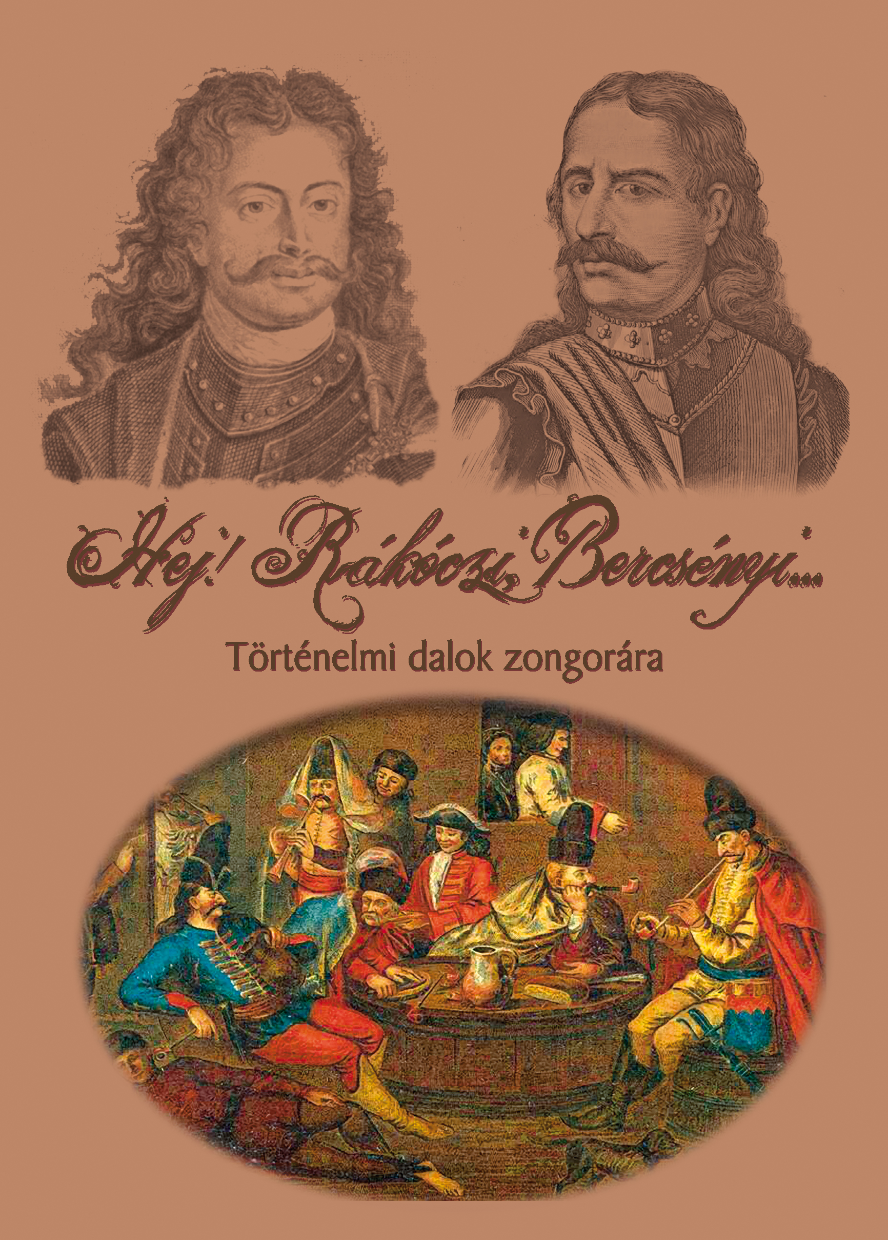 Hej Rákóczi, Bercsényi