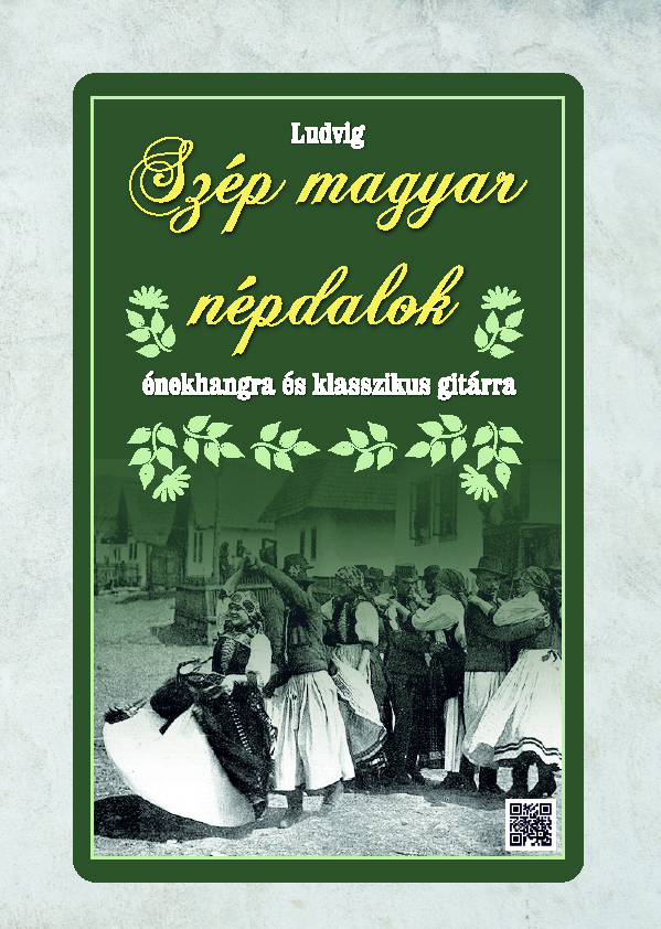 Szép magyar népdalok klasszikus gitár + énekhangra