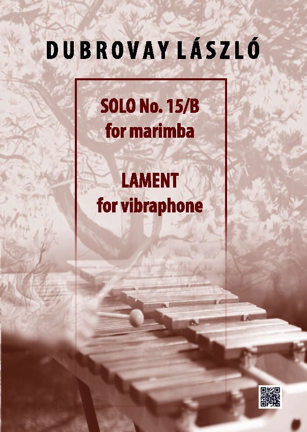 Solo 15/B for marimba  Lament for vibraphone